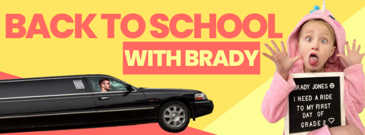 Back to School with Brady 2026